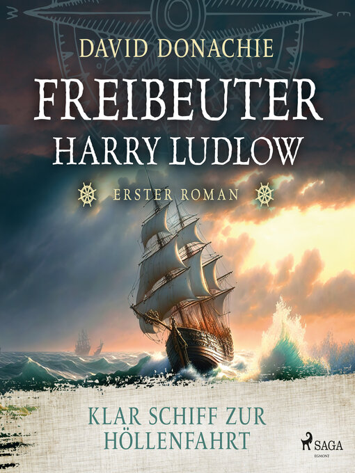 Title details for Klar Schiff zur Höllenfahrt (Freibeuter Harry Ludlow, Band 1) by David Donachie - Available
